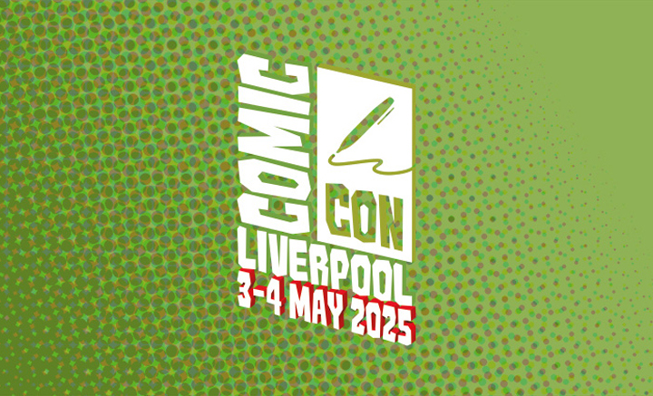 Comic Con Liverpool 2025 720X437